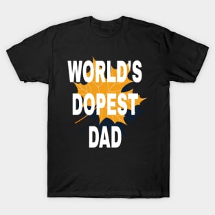 World's Dopest dad T-Shirt